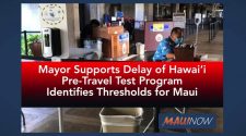 BREAKING: Mayor Supports Delay in Hawai'i Pre-Travel Test Program, Identifies Thresholds for Maui | Maui Now