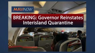 BREAKING: Governor Reinstates Interisland Quarantine on Aug. 11 | Maui Now