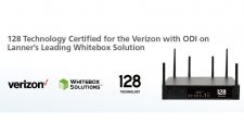128 Technology Certified for the Verizon Network with Open Development Device Initiative on Lanner's Leading Whitebox Solution