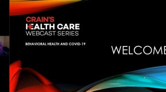 Crain's Webcast: Behavioral health and COVID-19