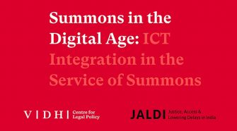 Use Information Technology and Communication to reduce delay in service of summons: Vidhi report