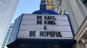 "The way through is together" | Bijou Theatre posts message of support on marquee