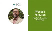 Wendell Ferguson Joins BCS Financial as VP, Information Technology