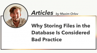 Why Storing Files in the Database Is Considered Bad Practice